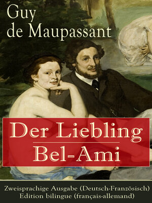 cover image of Der Liebling / Bel-Ami--Zweisprachige Ausgabe (Deutsch-Französisch) / Edition bilingue (français-allemand)